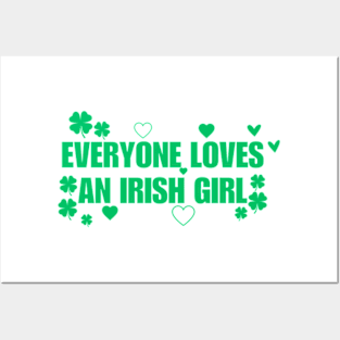 Everyone Loves An Irish Girl Posters and Art